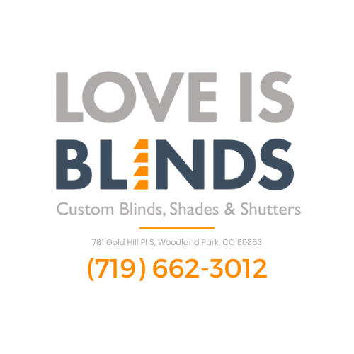 Love is Blinds Woodland Park, CO 781 Gold Hill Pl S, Woodland Park, CO 80863	(719) 662-3012 Custom Shutters Near Me