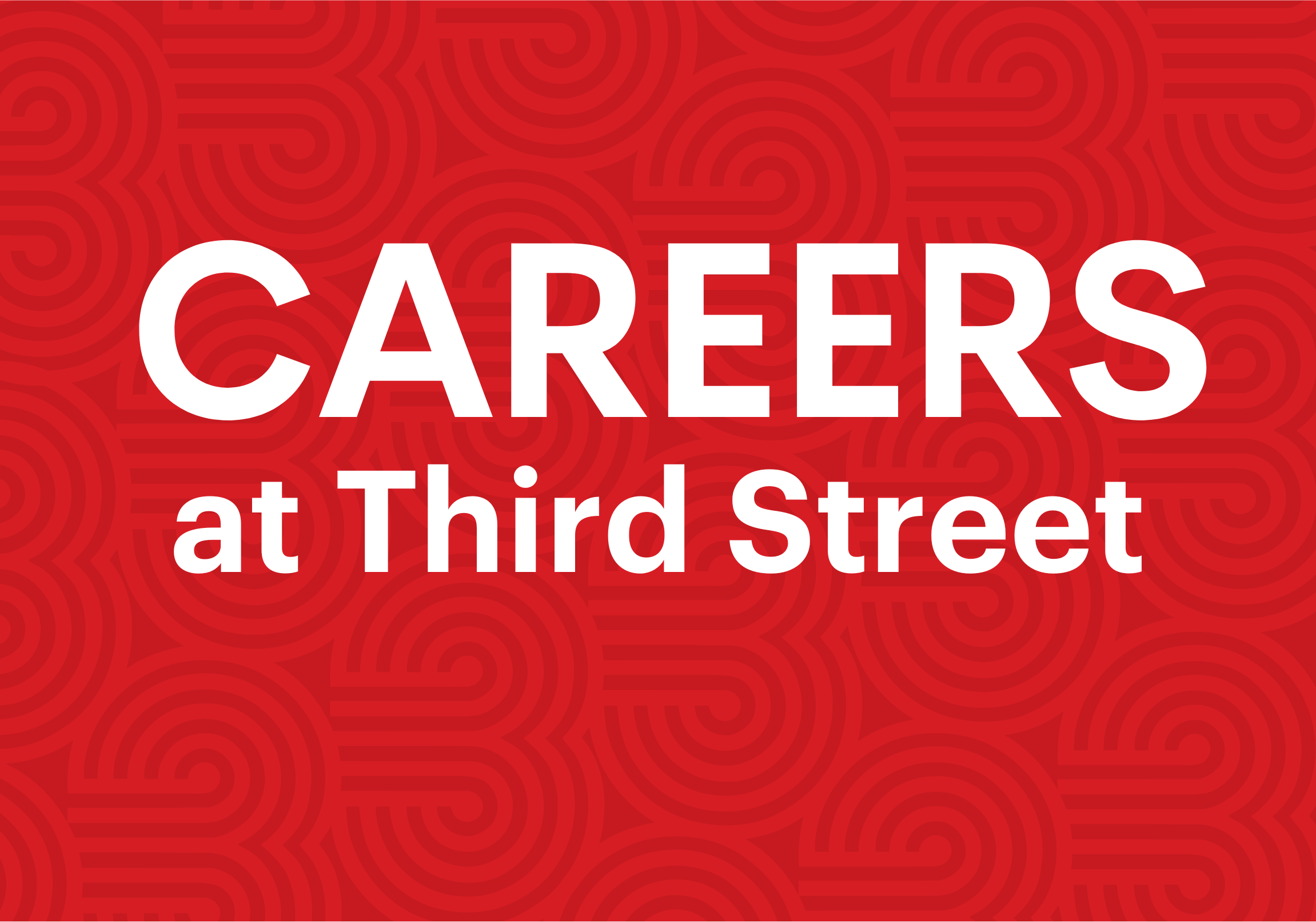 Careers at Third Street