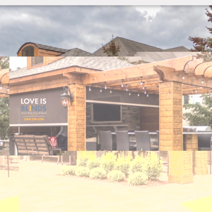 Love is Blinds-Custom Blinds, Shades, Shutters, 10429 E M-89 Hwy Suite 115, Richland, MI 49083, (269) 256-2216 Exterior Patio Shades Installation