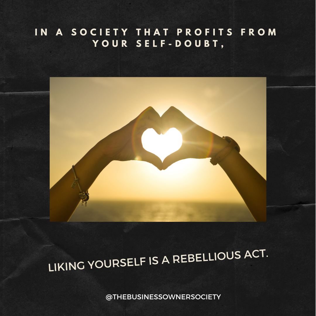BE REBELLIOUS: LIKE YOURSELF
