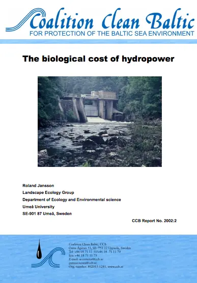 The Biological Cost  of Hydropower