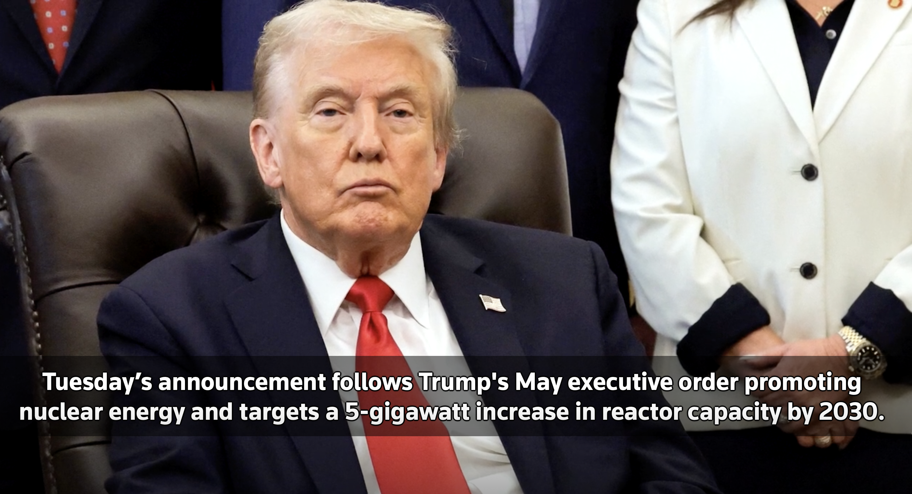 Trump Uses Government-Investing Push to Boost Nuclear Industry