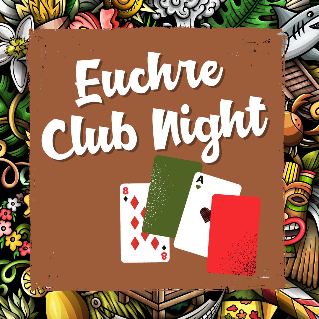 EUCHRE CLUB NIGHT