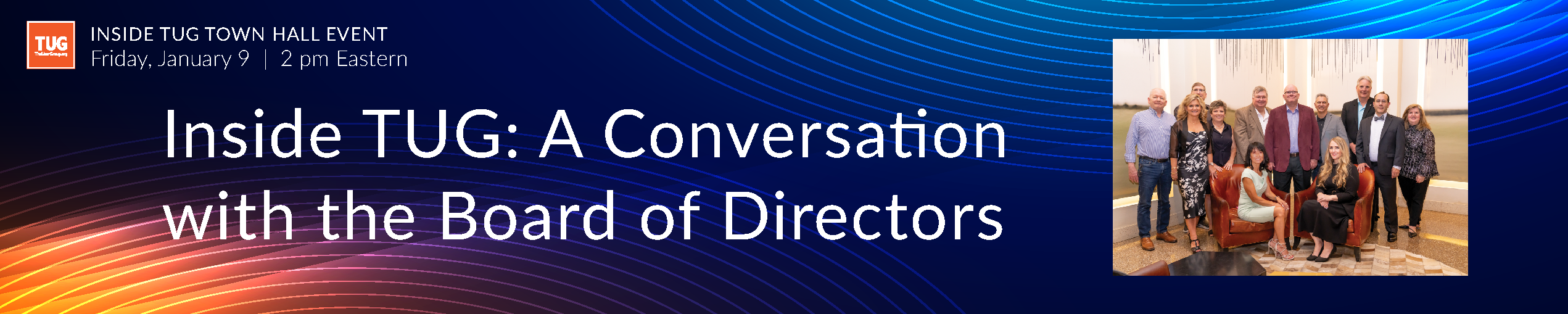 TUG Presents: Inside TUG &mdash; A Town Hall Conversation with the Board of Directors
