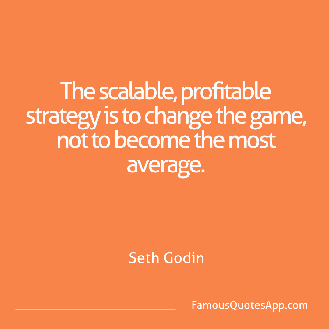 Success Seth Godin The scalable, profit