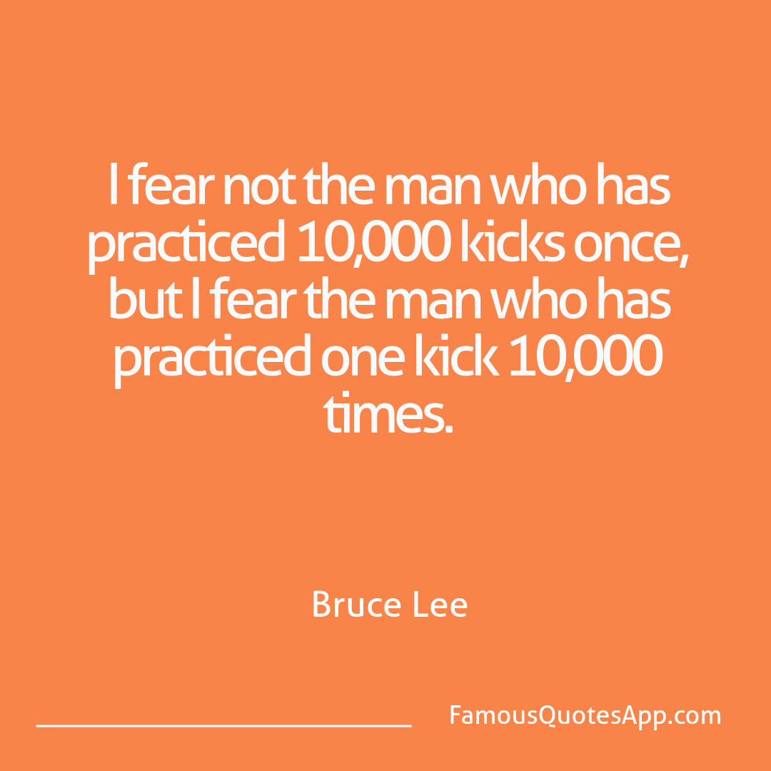Wisdom Bruce Lee I fear not the man w