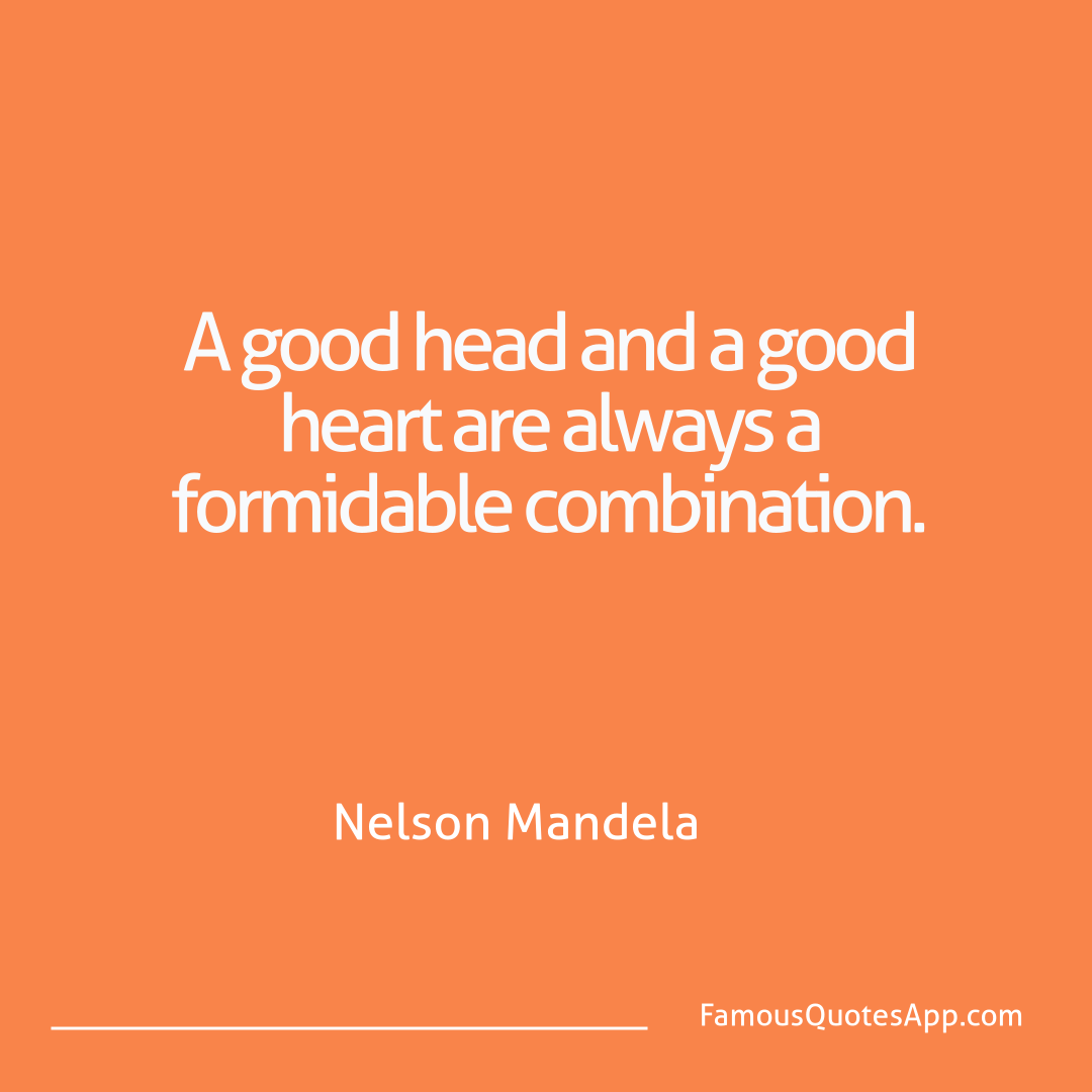People Nelson Mandela A good head and a go