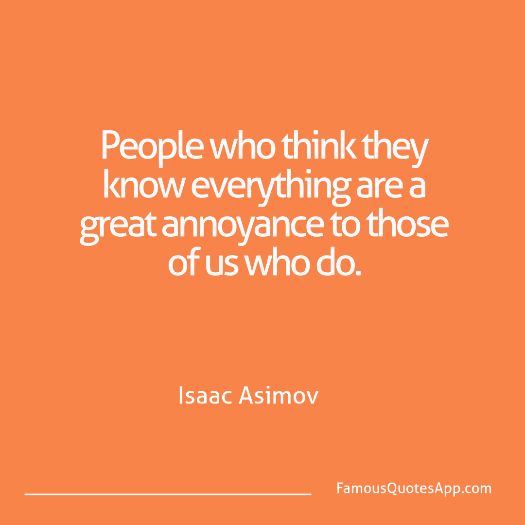 Humor Isaac Asimov People who think the