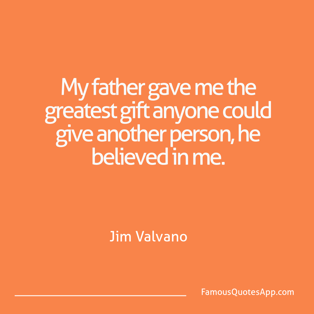 People Jim Valvano My father gave me th