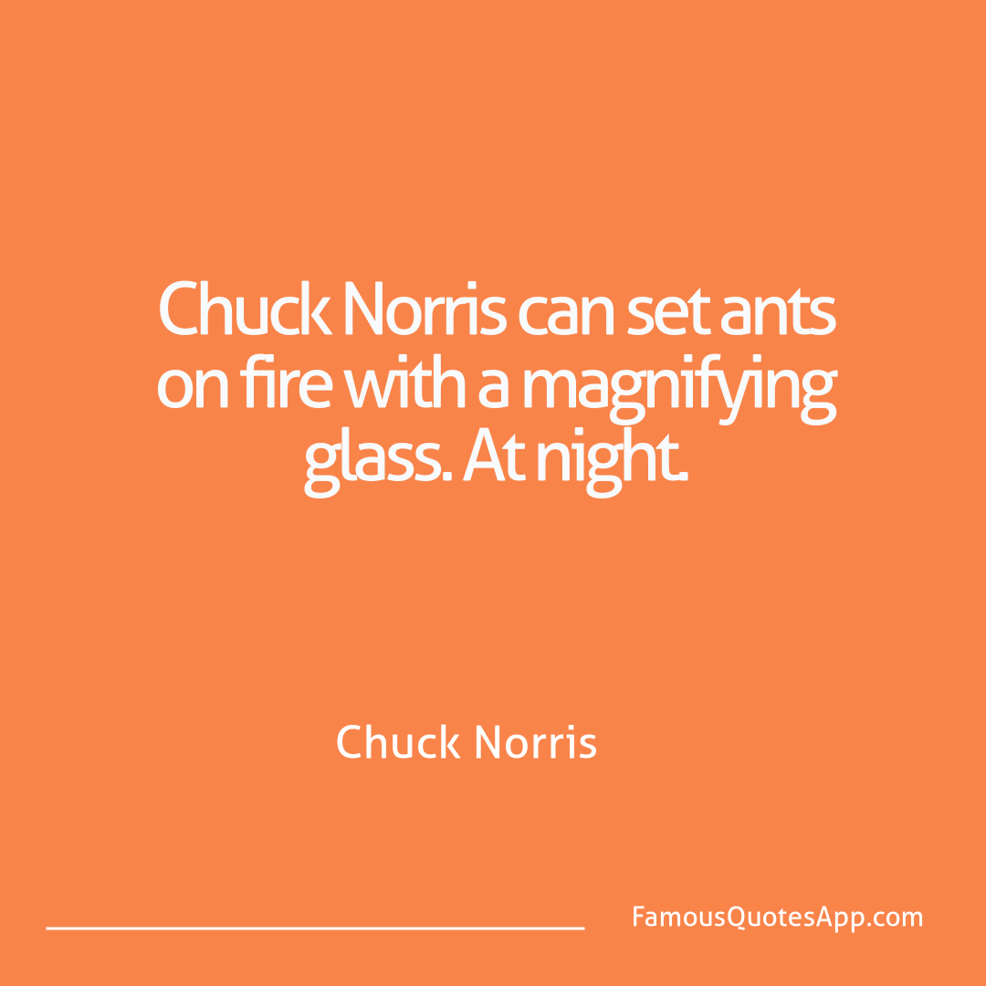 Chuck Norris Chuck Norris Chuck Norris can set