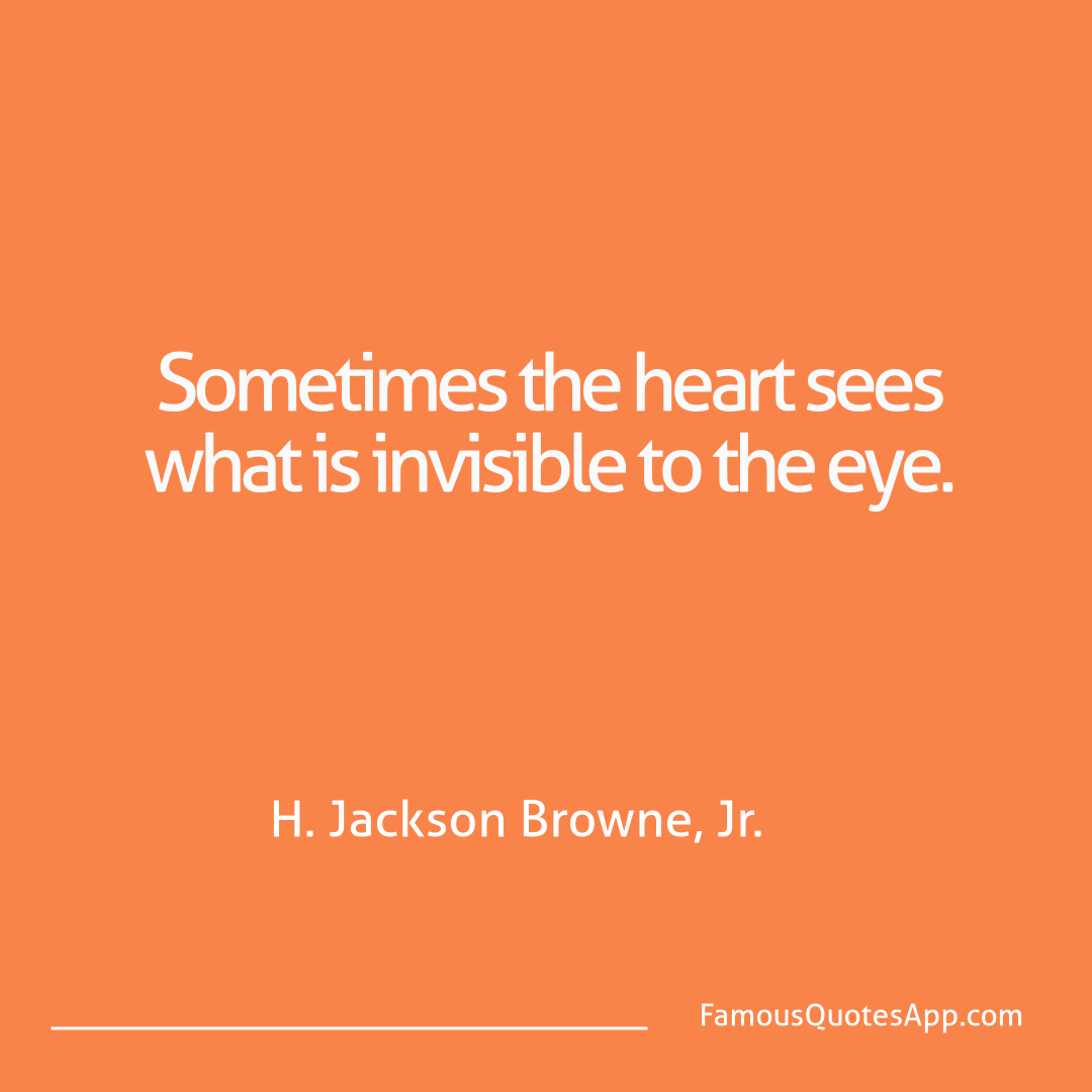 Love H. Jackson Browne Sometimes the heart
