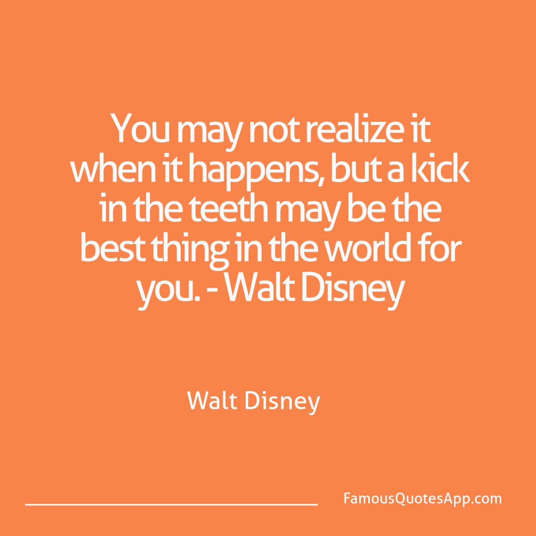Failure Walt Disney You may not realize