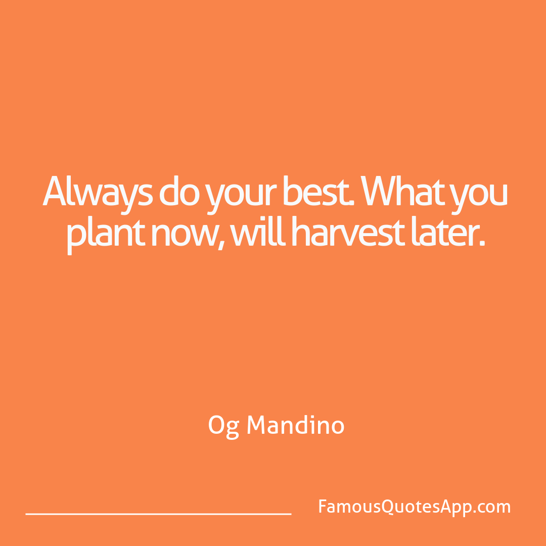 Success Og Mandino Always do your best.