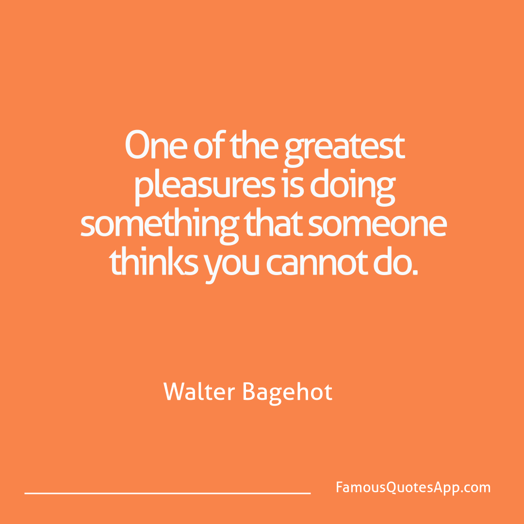 Success Walter Bagehot One of the greatest