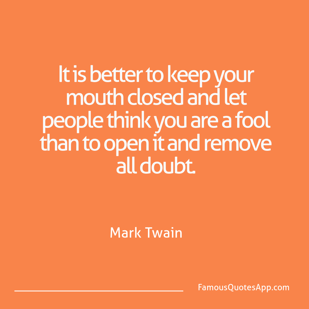 Wisdom Mark Twain It is better to keep