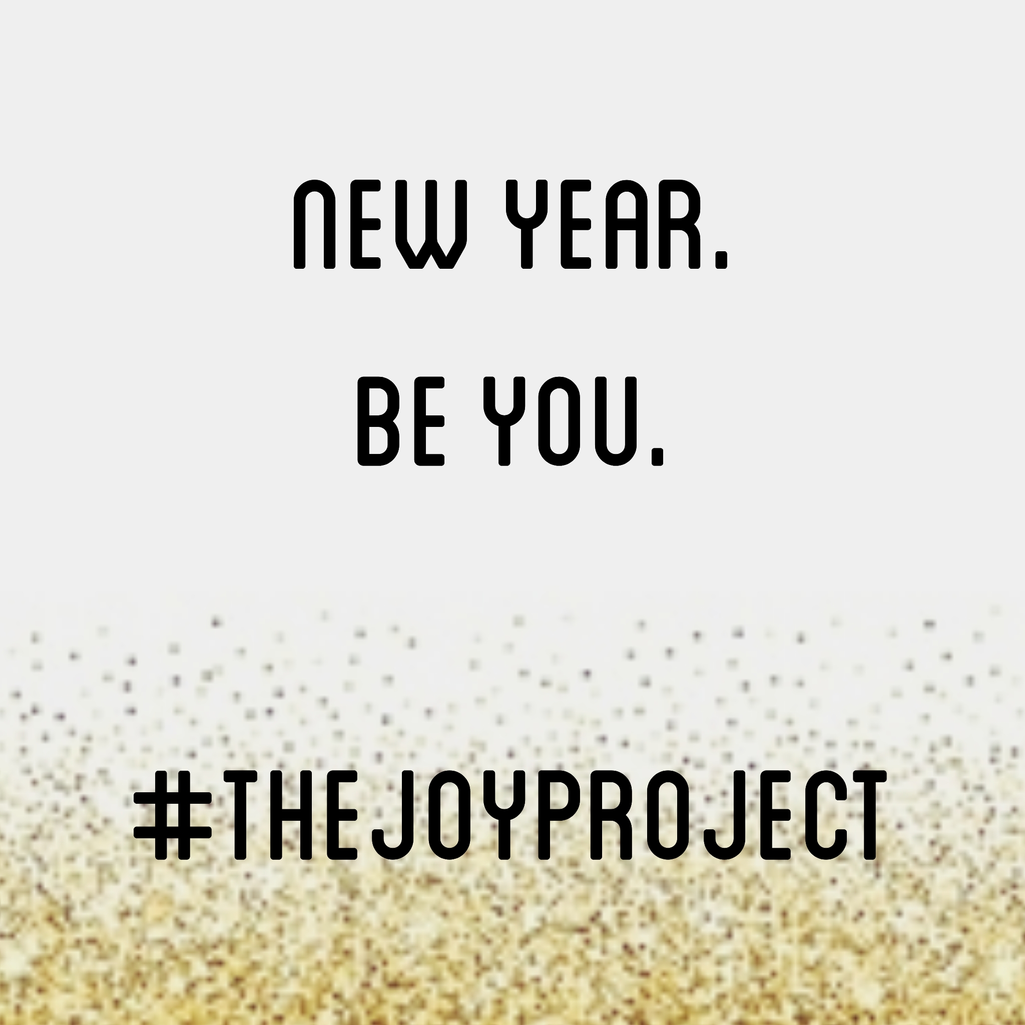 New Year - Be You!