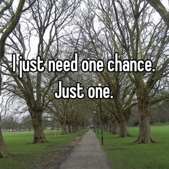 All We Need Is Just A Chance