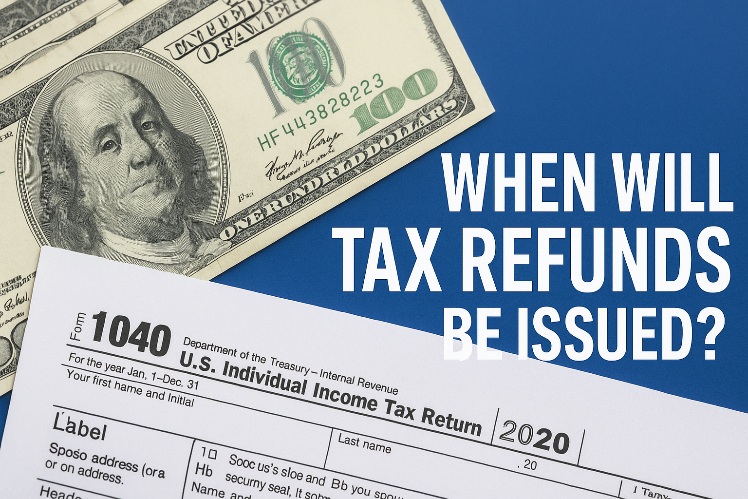 when will tax refunds be issued