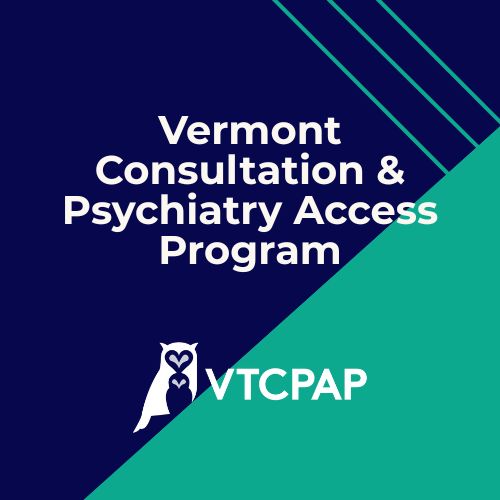 Vermont Consultation & Psychiatry Access Program