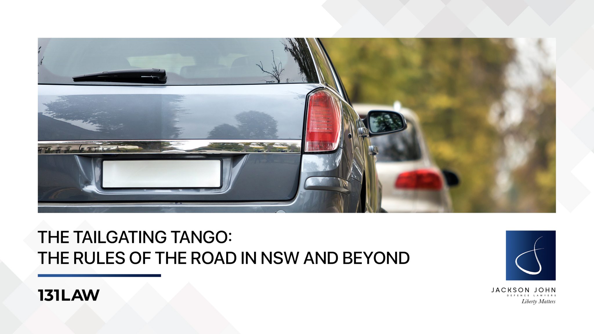 The Tailgating Tango: The Rules of the Road in NSW and Beyond