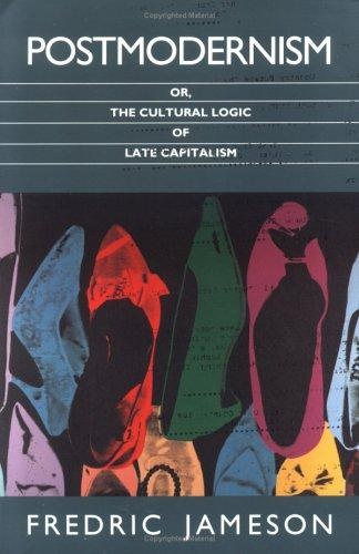 Cover for Postmodernism, or, the Cultural Logic of Late Capitalism
