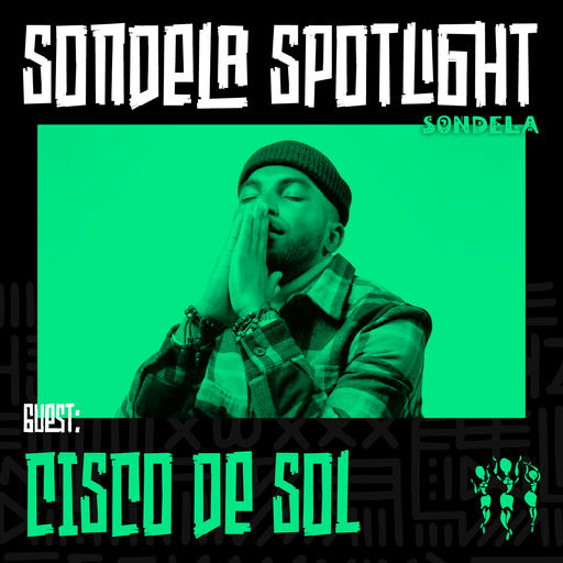 Sondela Spotlight 024 - Cisco De Sol cover