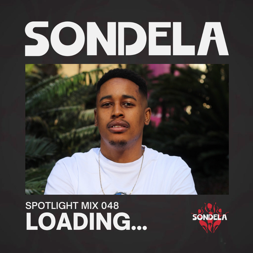 Sondela Spotlight 048 - Loading... cover