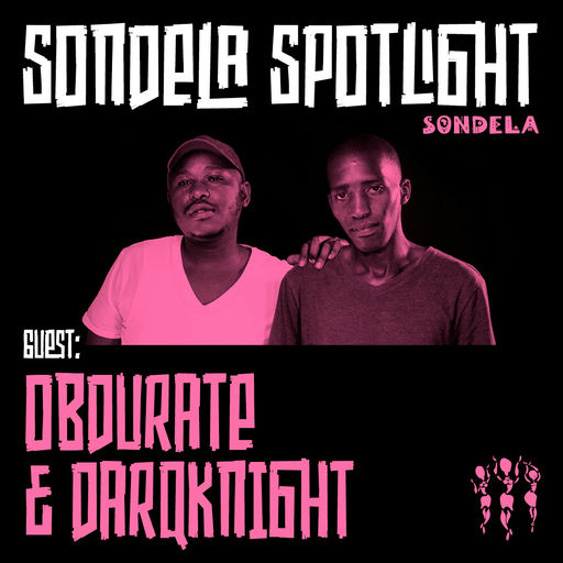 Sondela Spotlight 022 - Obdurate & DarQknight cover
