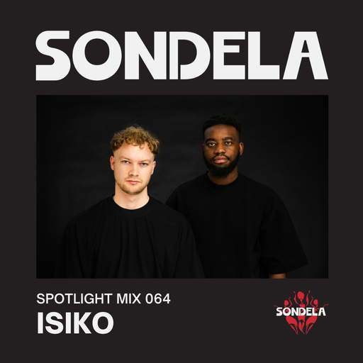 Sondela Spotlight 064 - ISIKO cover