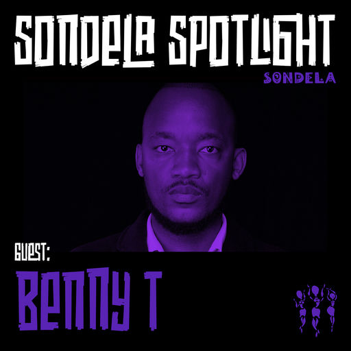 Sondela Spotlight 006 - Benny T cover