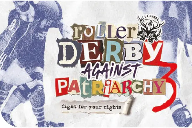 Deux matchs de Roller Derby sous le slogan « Roller Derby against Patriarchy » à Compiègne