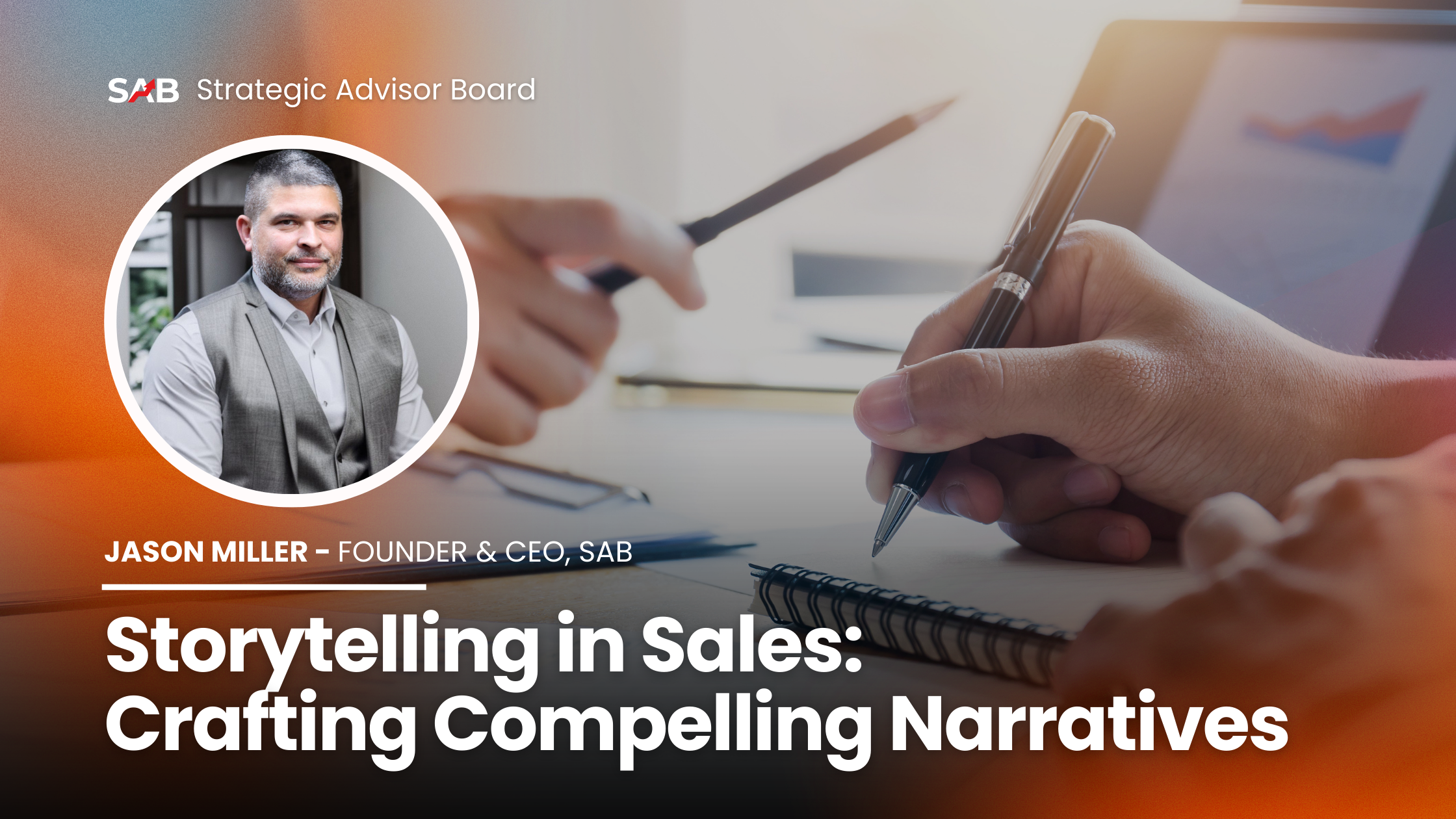 Storytelling in Sales: Crafting Compelling Narratives