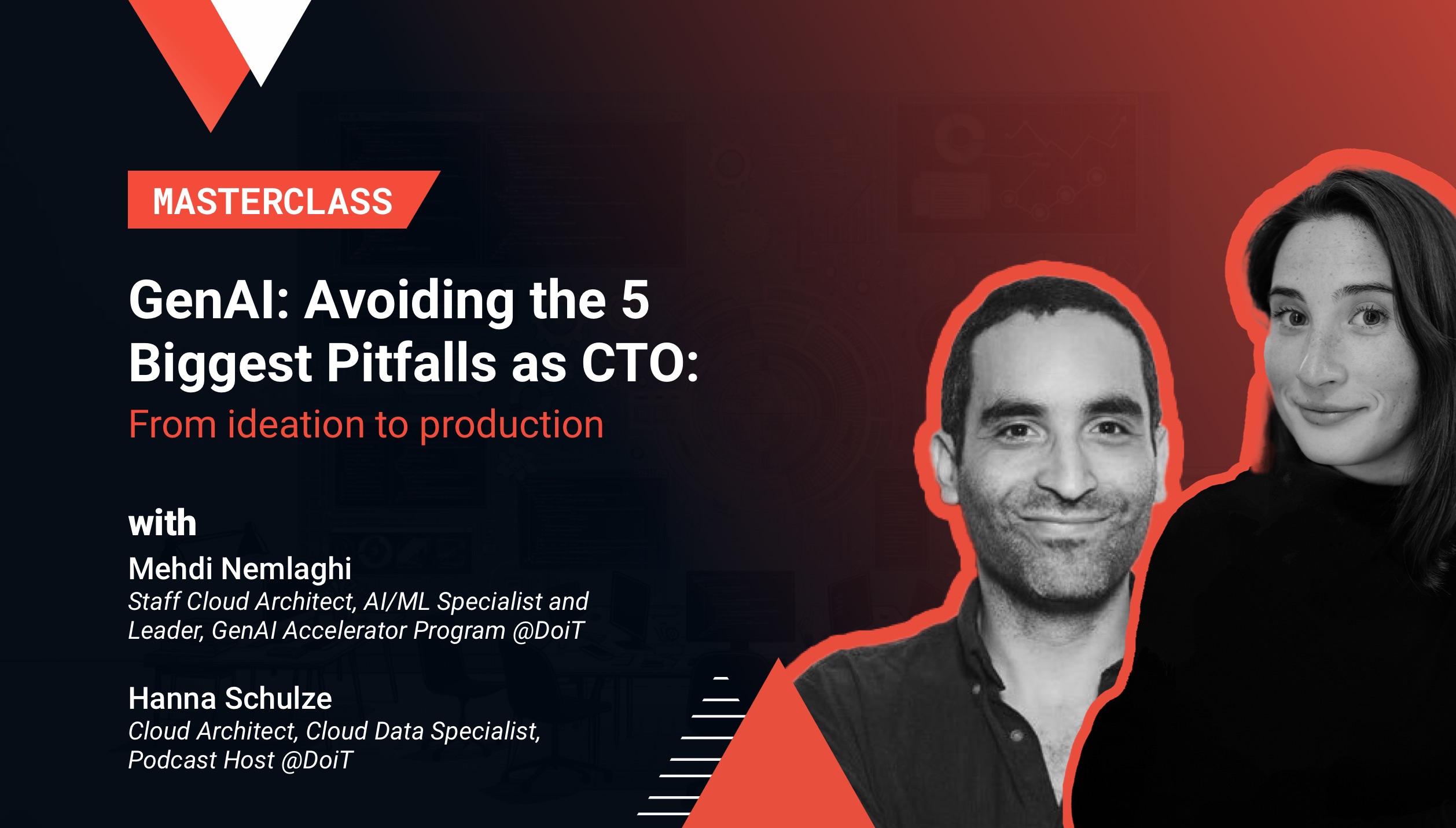 While the promise of GenAI is widely discussed, what about the pitfalls? Find out how to succeed at every stage of your GenAI journey, from ideation to production, with expert guidance to minimize friction and avoid setbacks.No matter your current stage of GenAI adoption, this Masterclass (given by  AI/ML and data engineering experts from DoiT) will equip you with 5 must-have lessons to examine your roadmap and avoid the biggest pitfalls
