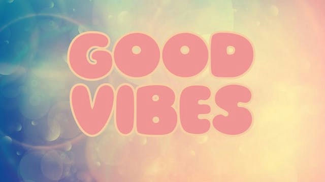 Good Vibes 2026