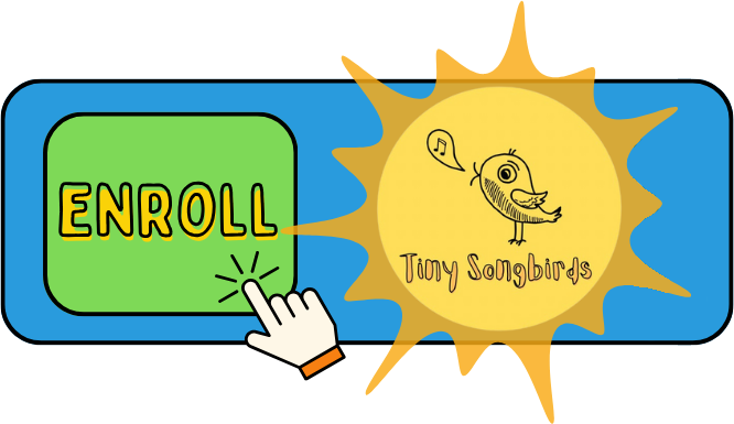 Tiny Songbirds Classes, Click To Enroll