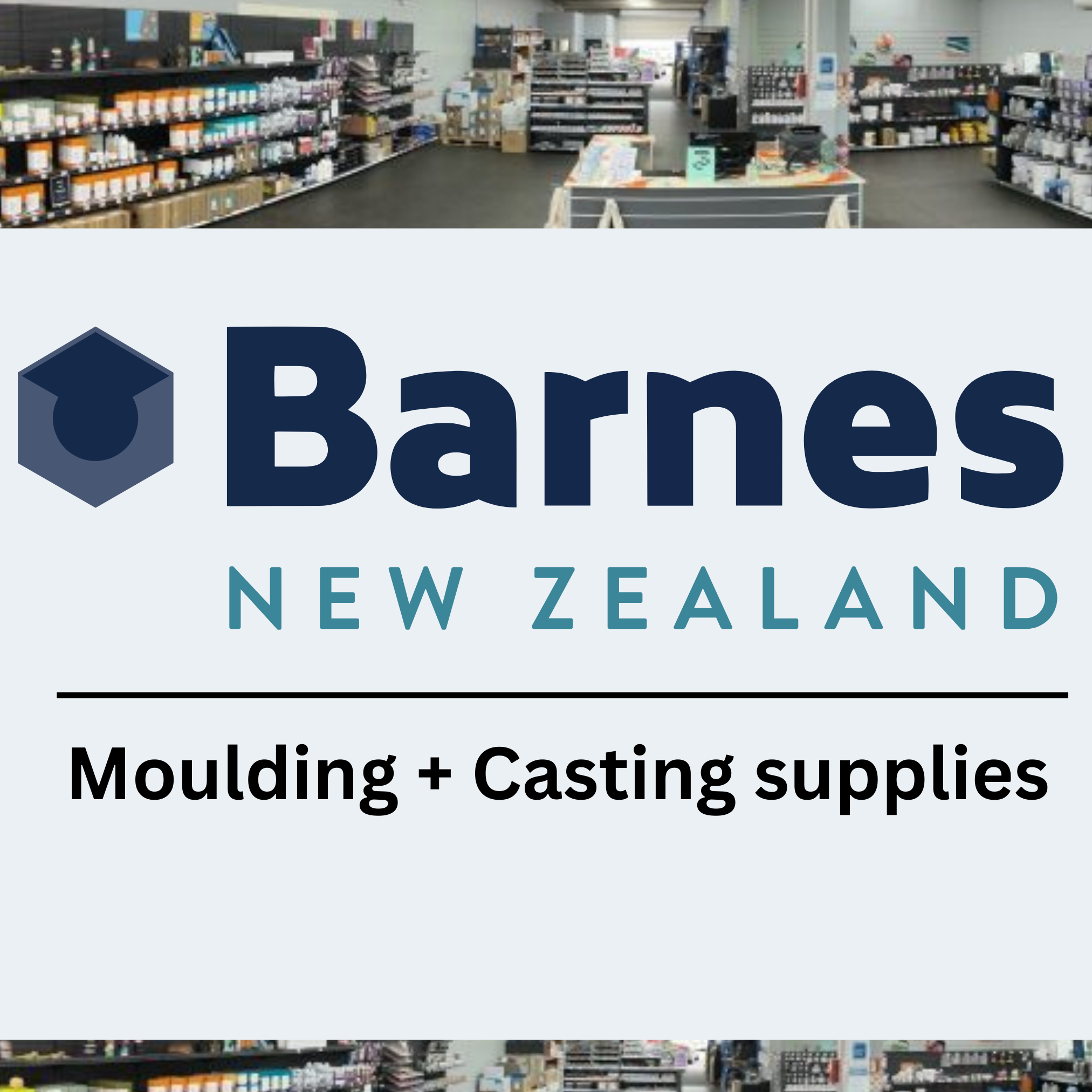 Barnes New Zealand - Moulding and Casting Supplies