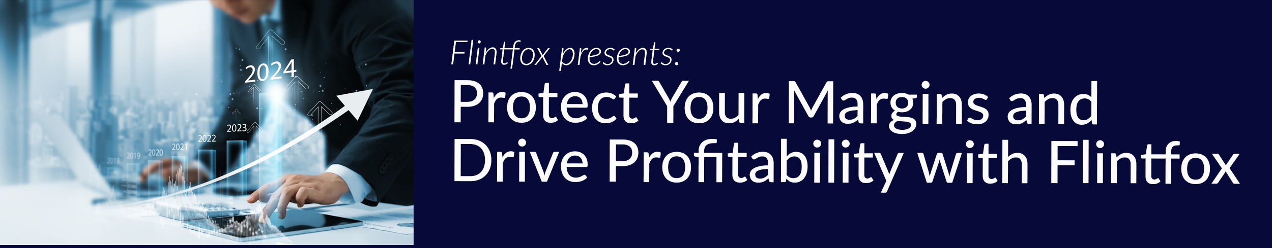 Flintfox presents Protect your margins and drive profitability with Flintfox