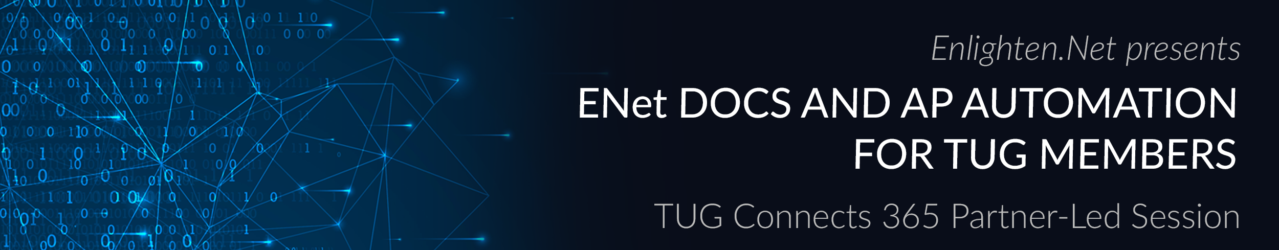 Enlighten.net: eNet Docs and AP Automation for TUG Members