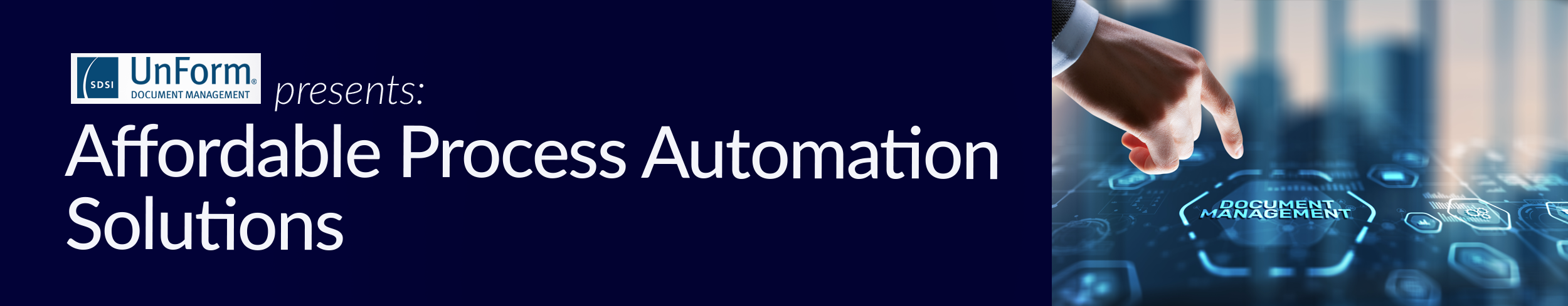 UnForm presents: Affordable Process Automation Solutions