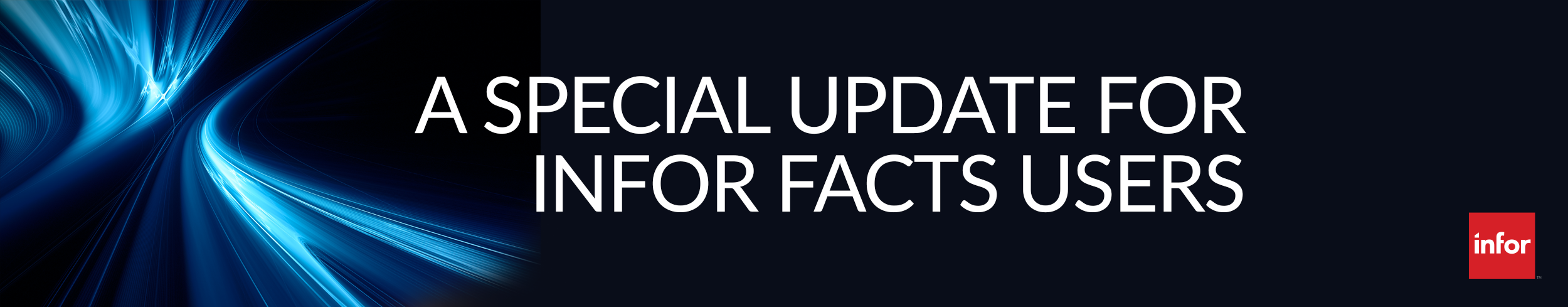 A Special Update for Infor FACTS Users