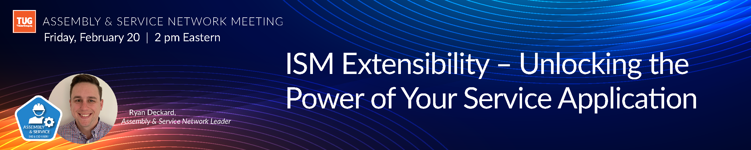 Assembly & Service Network presents: ISM Extensibility &ndash; Unlocking the Power of Your Service Application