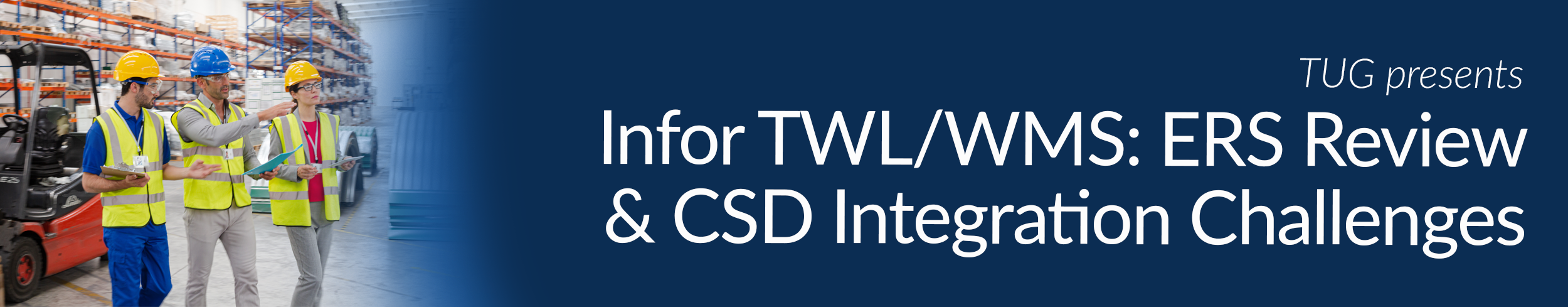 Infor TWL/WMS: ERS Review and CSD Integration Challenges