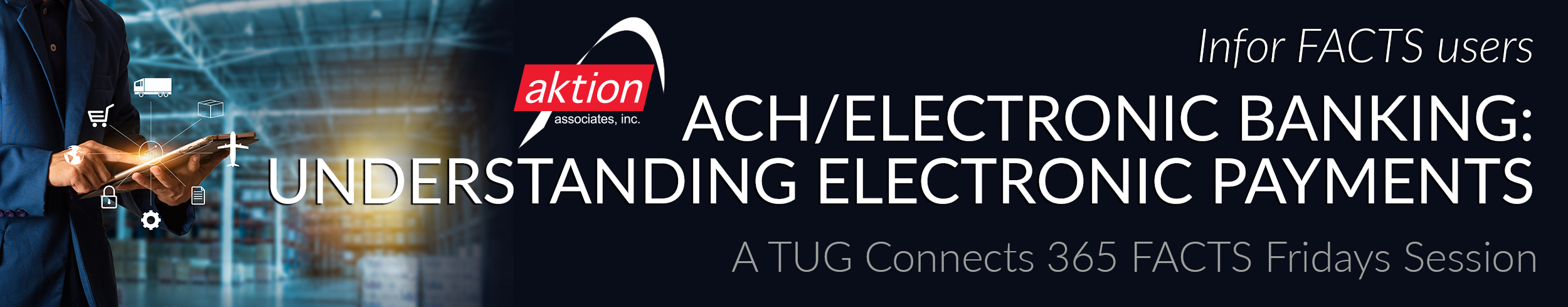 Infor FACTS ACH/Electronic Banking: Understanding Electroic Payments