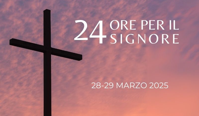 24 ore per il Signore