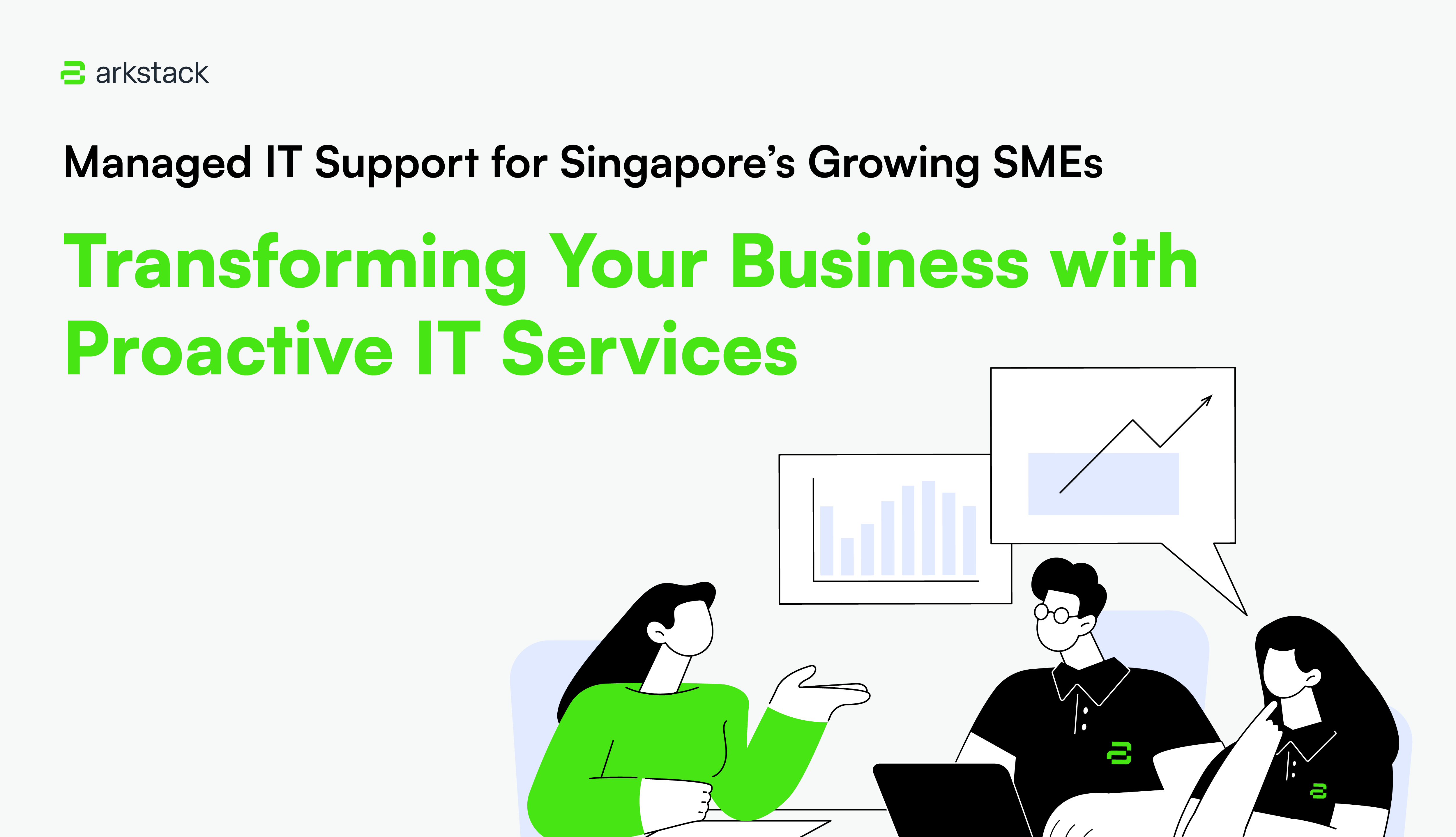 ArkStack [Article 5] Managed IT Support for Singapore's Growing SMEs.png