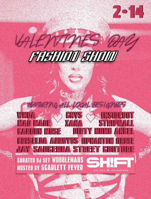 CSD // SH!FT Valentine's Day Fashion Show flyer
