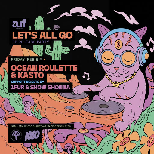 Flyer for AUF Records: Lets All Go EP Release Party