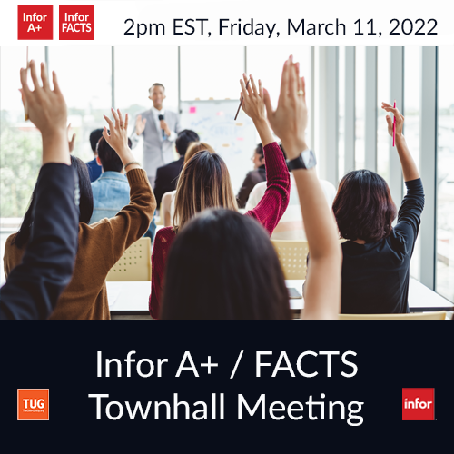 Infor A+ / FACTS Townhall Meeting