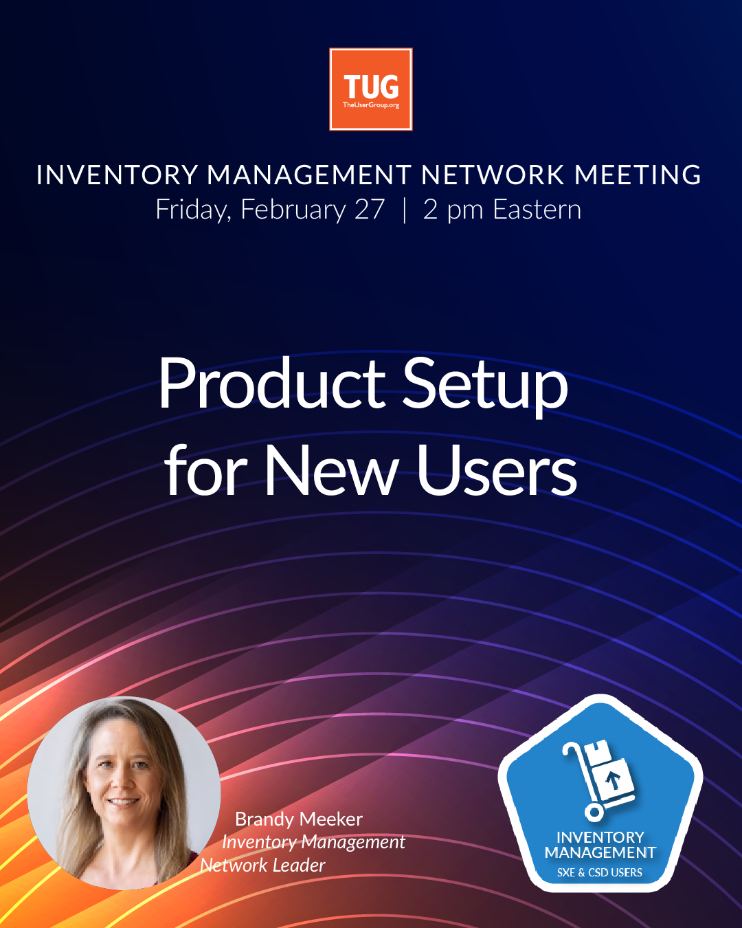 Inventory Management Group Presents: Product Setup for New Users