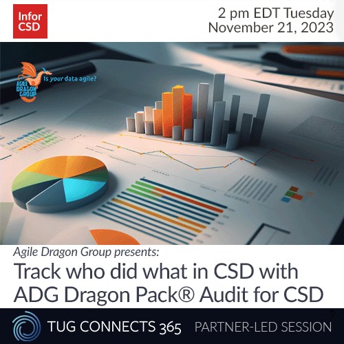 Agile Dragon Group presents: Track who did what in CSD with ADG Dragon Pack® Audit for CSD